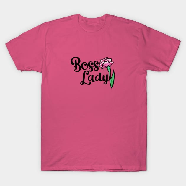 Boss Lady T-Shirt by bubbsnugg